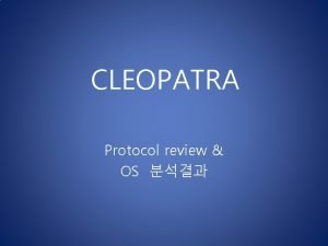 Cleopatra protocol