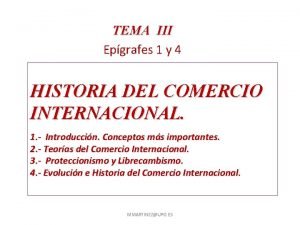 TEMA III Epgrafes 1 y 4 HISTORIA DEL