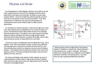 Photons a la Mode The photodetectors in Alan