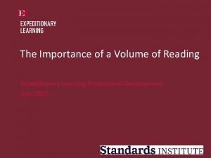 The Importance of a Volume of Reading Expeditionary