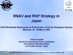 RNAV RNA and RNP Strategy in Japan ICAO