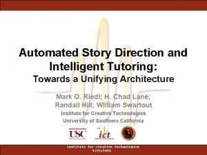 Automated Story Direction and Intelligent Tutoring Towards a