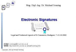 Mag Dipl Ing Dr Michael Sonntag Electronic Signatures