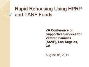 Rapid Rehousing Using HPRP and TANF Funds VA