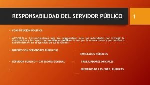 RESPONSABILIDAD DEL SERVIDOR PBLICO CONSTITUCIN POLTICA ARTICULO 6