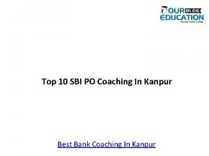 Top 10 SBI PO Coaching In Kanpur Best