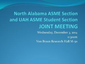 North Alabama ASME Section and UAH ASME Student