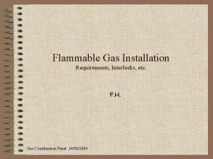 Flammable Gas Installation Requirements Interlocks etc F H