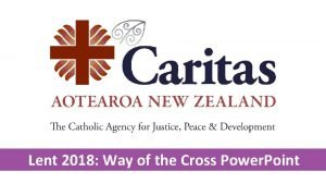 Lent 2018 Way of the Cross Power Point