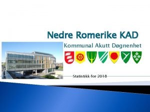 Nedre Romerike KAD Kommunal Akutt Dgnenhet Statistikk for