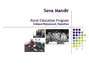 Seva Mandir Rural Education Program UdaipurRajsamand Rajasthan Background