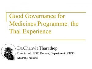 Good Governance for Medicines Programme the Thai Experience