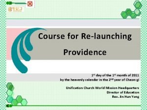 Course for Relaunching Providence 1 st day of