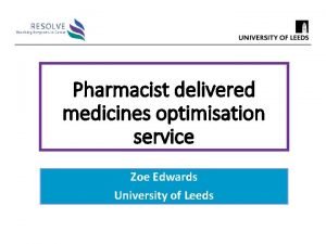 Pharmacist delivered medicines optimisation service Zoe Edwards University