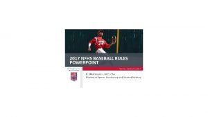 2017 NFHS baseball rules powerpoint B Elliot Hopkins