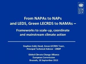 From NAPAs to NAPs and LEDS Green LECRDS