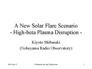 A New Solar Flare Scenario Highbeta Plasma Disruption