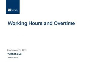 Working Hours and Overtime September 21 2019 Yulchon