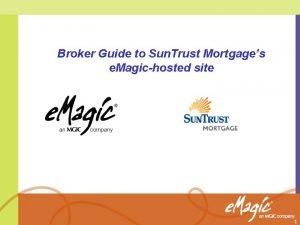 Broker Guide to Sun Trust Mortgages e Magichosted