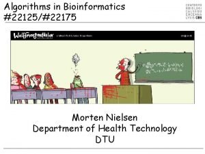 Algorithms in Bioinformatics 2212522175 Morten Nielsen Department of