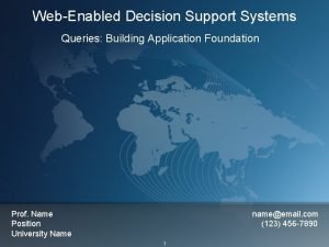 WebEnabled Decision Support Systems Queries Building Application Foundation