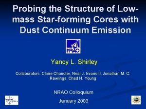 Probing the Structure of Lowmass Starforming Cores with