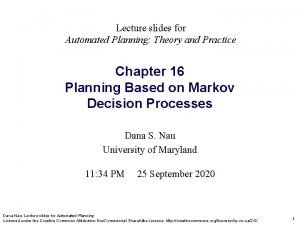 Lecture slides for Automated Planning Theory and Practice