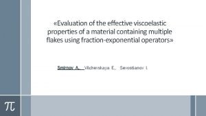 Evaluation of the effective viscoelastic properties of a