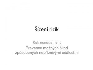 zen rizik Risk management Prevence monch kod zpsobench