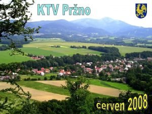 Program KTV erven Oslavenci Co najdete na edn