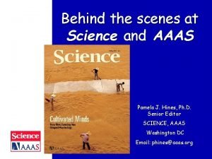 Behind the scenes at Science and AAAS Pamela