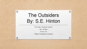 The Outsiders By S E Hinton 8 th