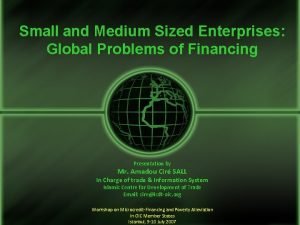 Small and Medium Sized Enterprises Global Problems of