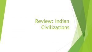 Review Indian Civilizations Indus Valley Civilization circa 2600