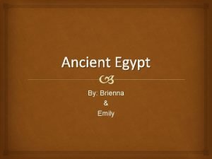 Ancient egypt basic needs