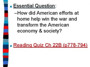 Essential Question Question How did American efforts at