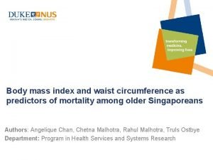 Body mass index and waist circumference as predictors