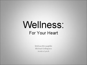 Wellness For Your Heart Melissa Mc Laughlin Michael