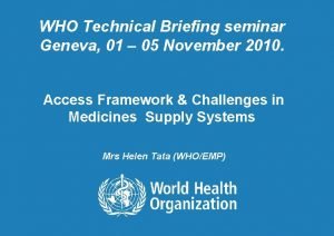 WHO Technical Briefing seminar Geneva 01 05 November