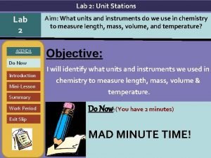 Lab 2 Unit Stations Lab 2 AGENDA Do