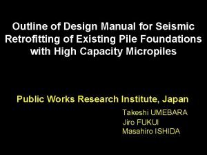 Outline of Design Manual for Seismic Retrofitting of