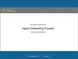 Agent onboarding process