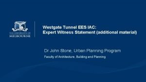 Westgate Tunnel EES IAC Expert Witness Statement additional