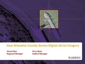 How Manatee County Serves Digital Aerial Imagery Genie