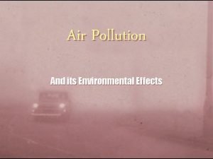 Air Pollution And its Environmental Effects Bellringers 927