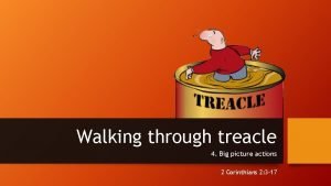 Walking in treacle