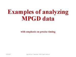 Examples of analyzing MPGD data with emphasis on