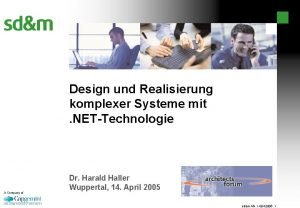 Design und Realisierung komplexer Systeme mit NETTechnologie A