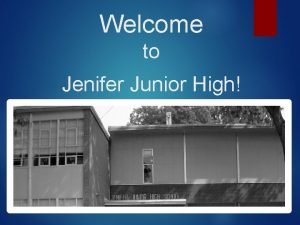 Jenifer junior high