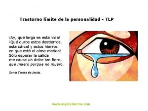 Trastorno lmite de la personalidad TLP Ay qu